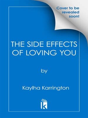 cover image of The Side Effects of Loving You